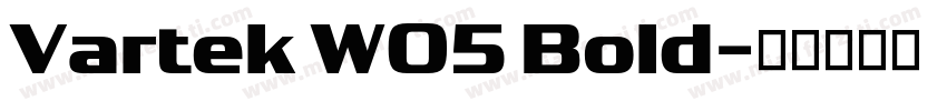 Vartek W05 Bold字体转换